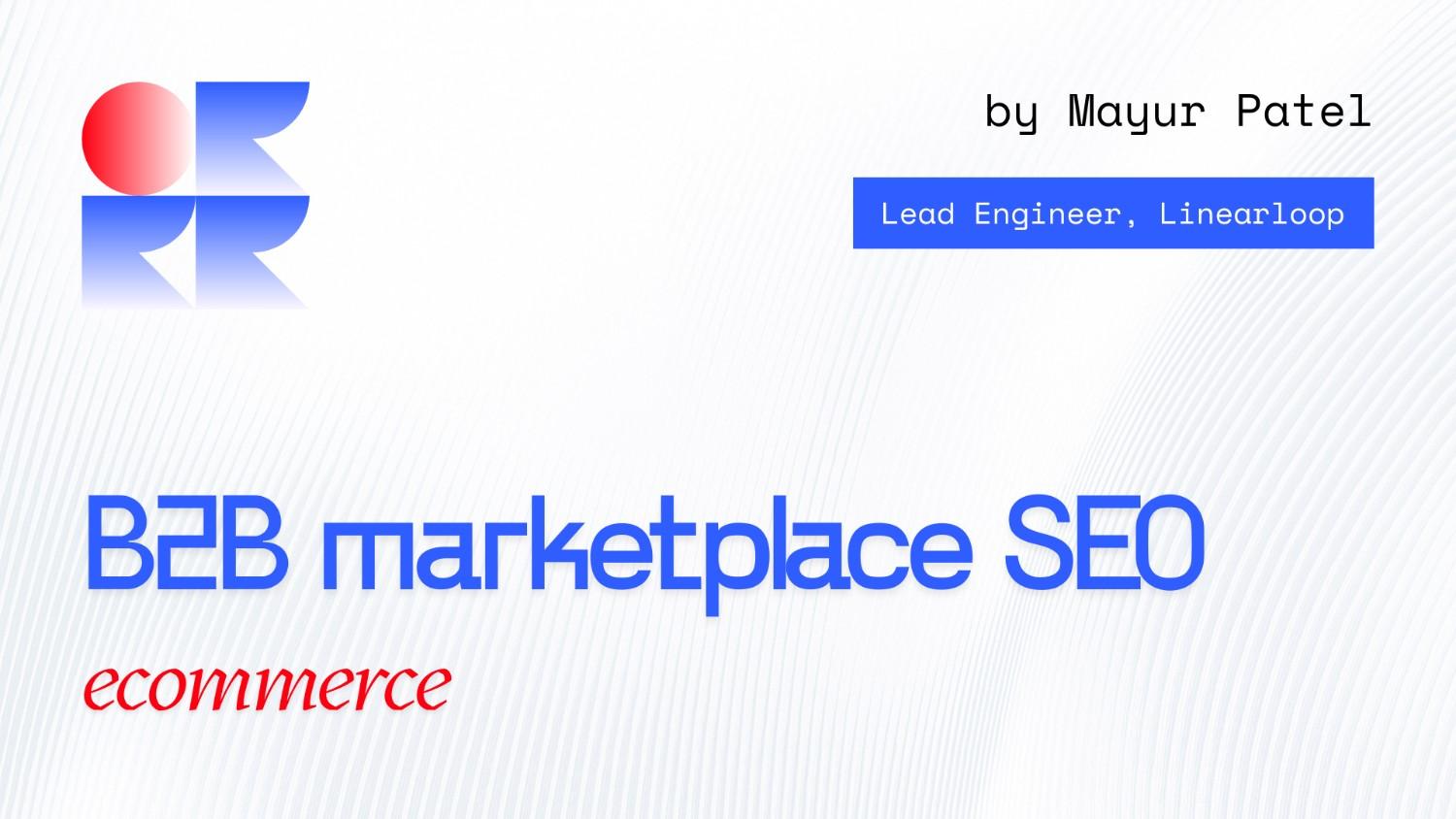 8 B2B Marketplace SEO Strategies to Dominate Google Rankings